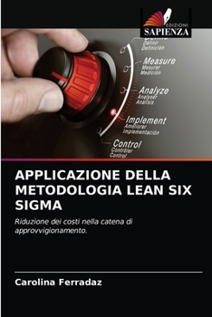 Paperback Applicazione Della Metodologia Lean Six SIGMA [Italian] Book