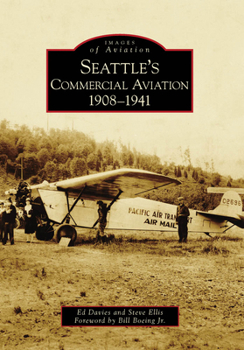 Paperback Seattle's Commercial Aviation: 1908-1941 Book