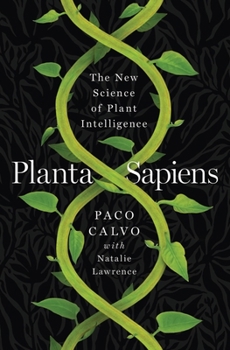 Hardcover Planta Sapiens: The New Science of Plant Intelligence Book