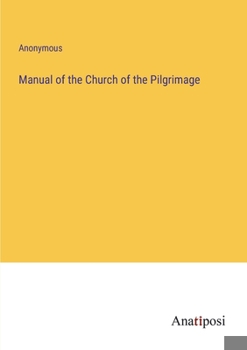 Paperback Manual of the Church of the Pilgrimage Book