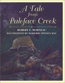 Hardcover A Tale from Paleface Creek Book