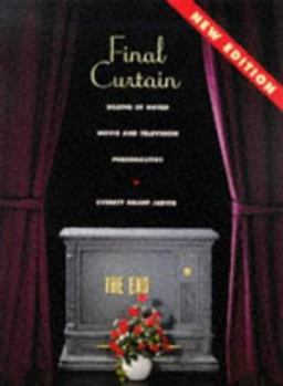 Paperback Final Curtain: Deaths of Noted Movie and TV Personalities Book