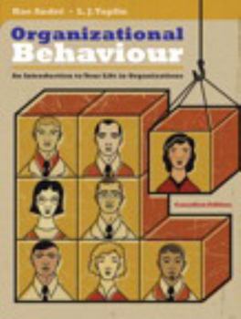 Paperback Organizational Behaviour: An Introduction to Your Life in Organizations, First Canadian Edition Book