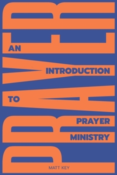 Paperback An Introduction to Prayer Ministry Book