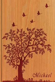 Paperback Michael: Personalized Name Engraved Wooden with Tree & Zen Embossed Inspired - College Lined Notebook Journal - Diary & Note Ta Book