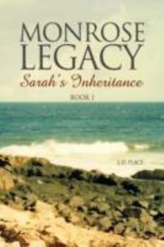 Paperback Monrose Legacy: Sarah's Inheritance Book 1 Book