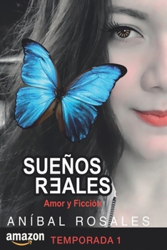 Paperback Sueños Reales: Amor y ficción [Spanish] Book