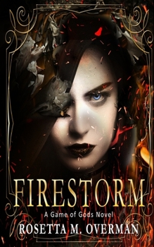 Firestorm - Book #2 of the Game of Gods