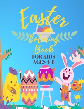 easter coloring book for kids: easter coloring book, easter coloring book for kids ages 4-8, easter coloring books for adults perfect for anniversary
