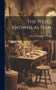 Hardcover The Well-knowns As Seen Book