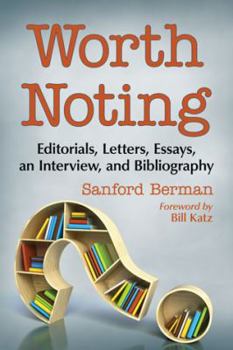 Paperback Worth Noting: Editorials, Letters, Essays, an Interview, and Bibliography Book
