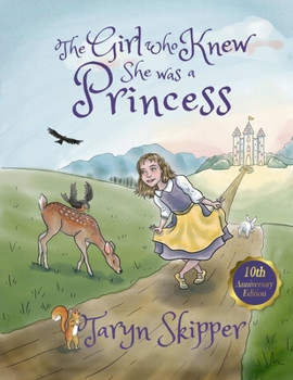 Paperback The Girl Who Knew She Was a Princess Book