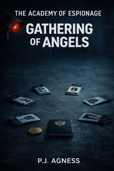 Paperback The Academy of Espionage: Gathering of Angels Book