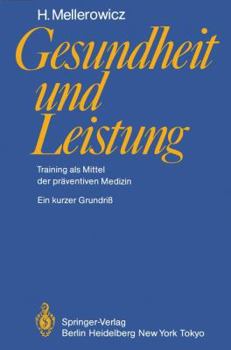 Paperback Gesundheit Und Leistung: Training ALS Mittel Der Präventiven Medizin [German] Book