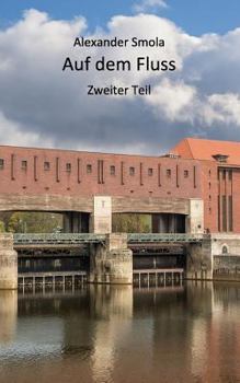 Paperback Auf dem Fluss: Zweiter Teil [German] Book