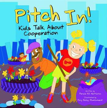 Hardcover Pitch In!: Kids Talk about Cooperation Book
