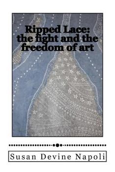 Paperback Ripped Lace: the fight and the freedom of art Book