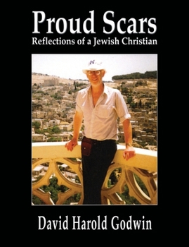 Paperback Proud Scars: Reflections of a Jewish Christian Book