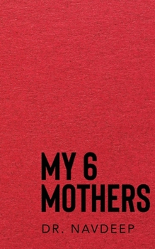 Paperback My 6 Mothers Book