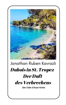 Paperback Dubois in St. Tropez - Der Duft des Verbrechens [German] Book