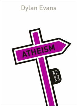 Paperback Atheism: All That Matters Book