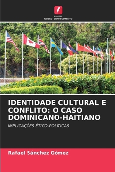 Paperback Identidade Cultural E Conflito: O Caso Dominicano-Haitiano [Portuguese] Book