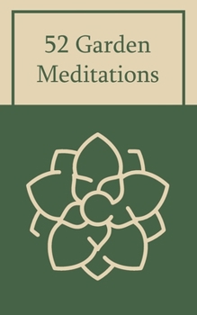 Paperback 52 Garden Meditations Book