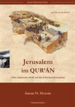 Paperback Jerusalem im Quran: Eine islamische Sicht auf das Schicksal Jerusalems [German] Book
