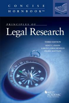 Paperback Principles of Legal Research (Concise Hornbook Series) Book