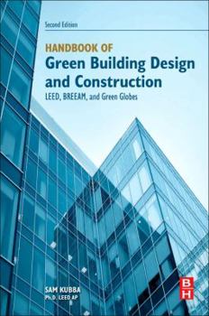 Paperback Handbook of Green Building Design and Construction: Leed, Breeam, and Green Globes Book