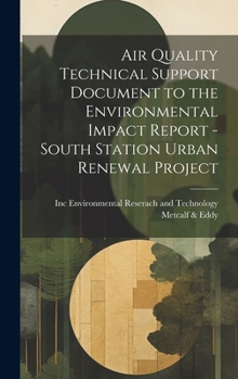 Hardcover Air Quality Technical Support Document to the Environmental Impact Report - South Station Urban Renewal Project Book