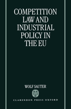 Hardcover Competition Law and Industrial Policy in the EU Book