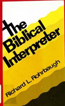 Hardcover The Biblical Interpreter: An Agrarian Bible in an Industrial Age Book
