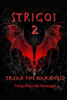 Paperback Strigoi 2: Tread the Darkness Book