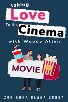 taking love to the cinema with Woody Allen