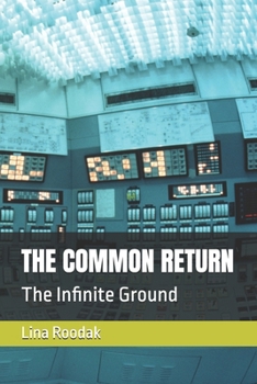 Paperback The Common Return: The Infinite Ground Book