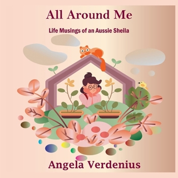 Paperback All Around Me: Musings of an Aussie Sheila Book