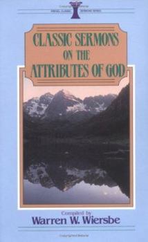 Classic Sermons On the Attributes of God - Book  of the Kregel Classic Sermons