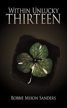 Paperback Within Unlucky Thirteen Book