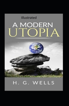 Paperback " A Modern Utopia Illustrated" Book