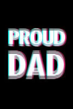 Proud Dad: 6x9 120 pages dot grid | Your personal Diary for an Awesome Summer