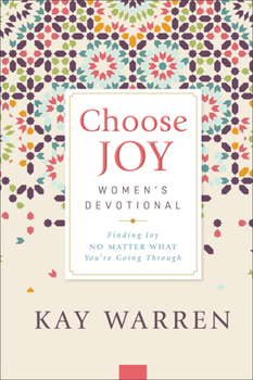 Hardcover Choose Joy Women's Devotional: Finding Joy No Matter What You're Going Through Book
