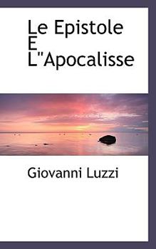 Paperback Le Epistole E L"apocalisse [Italian] Book