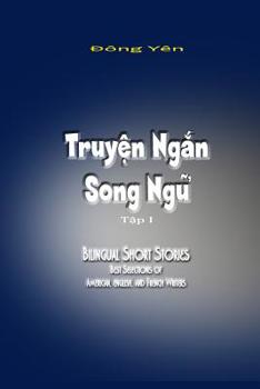 Paperback Truyen Ngan Song Ngu I: Bilingual Short Stories I [French] Book