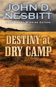 Hardcover Destiny at Dry Camp Book