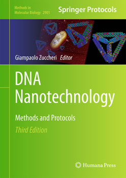 DNA Nanotechnology: Methods and Protocols