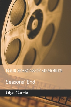 Paperback Four Seasons of Memories: Seasons' End Book