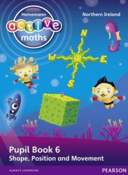 Paperback Heinemann Active Maths Northern Ireland - Key Stage 1 - Beyond Number - Pupil Book 6 - Shape, Position and Movement Book