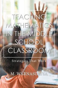 Paperback Teaching Mathematics in the Middle School Classroom: Strategies That Work Book