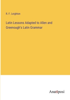 Paperback Latin Lessons Adapted to Allen and Greenough's Latin Grammar Book